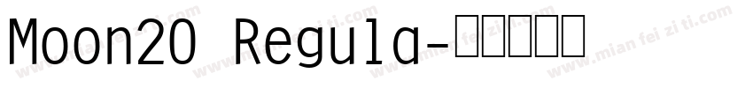 Moon20 Regula字体转换